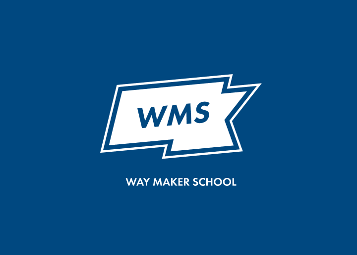 WAY MAKER SCHOOL